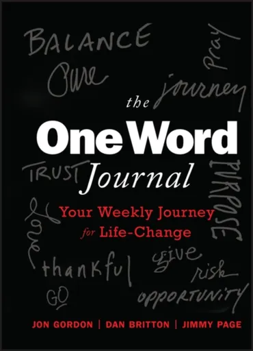 The One Word Journal - Jon Gordon, Jimmy Page, Dan Britton