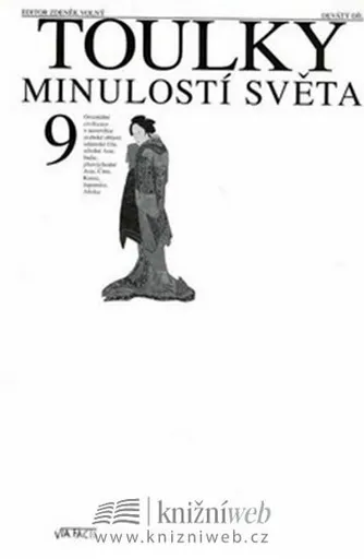 Toulky minulostí světa 9 - Zdeněk Volný