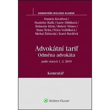 Advokátní tarif Odměna advokáta: podle stavu k 1.2.2019 (978-80-7598-280-3)