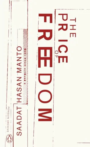 The Price of Freedom - Manto Saadat Hasan