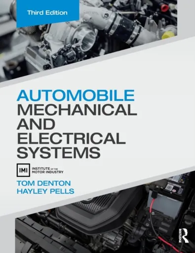 Automobile Mechanical and Electrical Systems - Hayley  Pells, Tom , UK) Denton