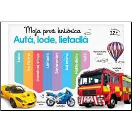 Moja prvá knižnica Autá, lode, lietadlá (978-80-556-4820-0)