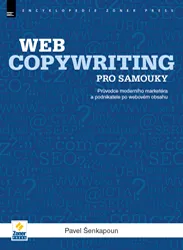 Webcopywriting pro samouky - Pavel Šenkapoun