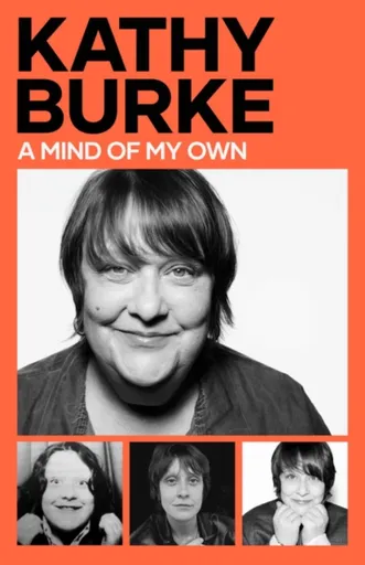 Mind of My Own - Kathy Burke