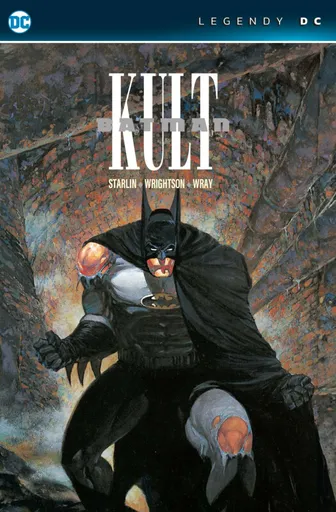 Batman: Kult (Legendy DC) - Jim Starlin, Bernie Wrightson