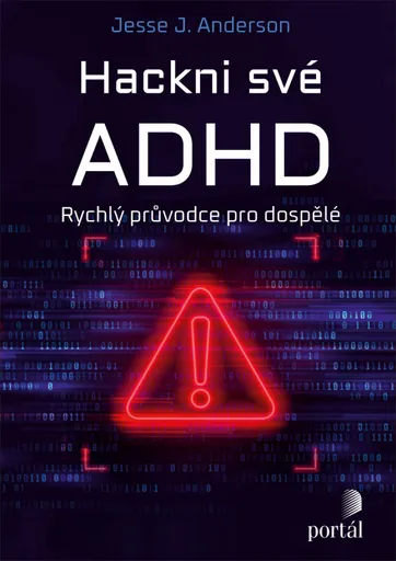 Hackni své ADHD - Jesse J. Anderson