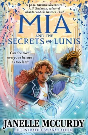 Mia and the Secrets of Lunis - Janelle McCurdy