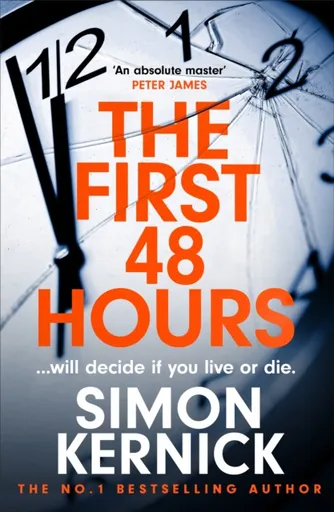 The First 48 Hours - Simon Kernick