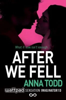After We Fell - Anna Todd