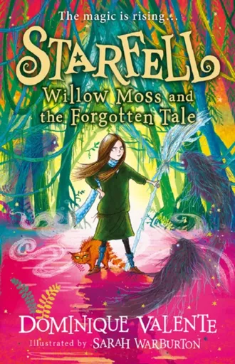 Starfell: Willow Moss and the Forgotten Tale - Dominique Valente