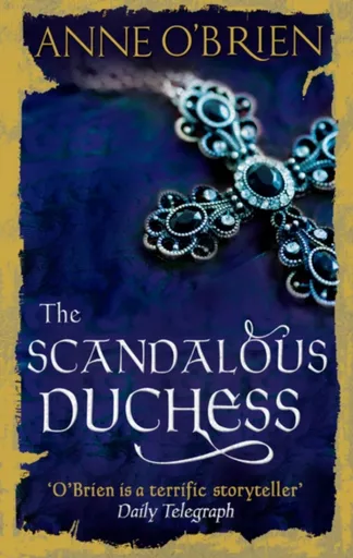 The Scandalous Duchess - Anne O'Brien