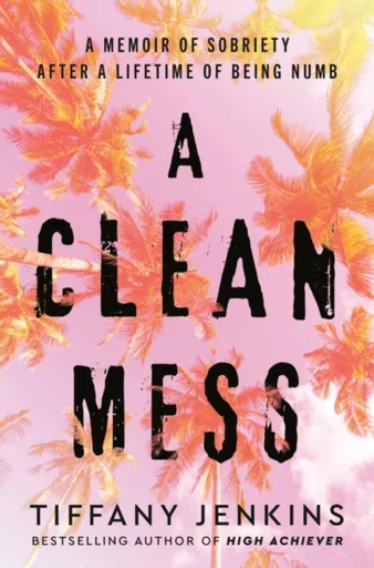 A Clean Mess - Tiffany Jenkinsová