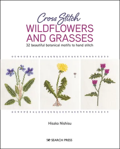 Cross Stitch Wildflowers and Grasses - Hisako Nishisu