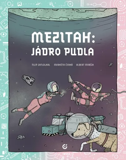Mezitah: Jádro pudla - Albert Maršík, Filip Zatloukal, Markéta Černá
