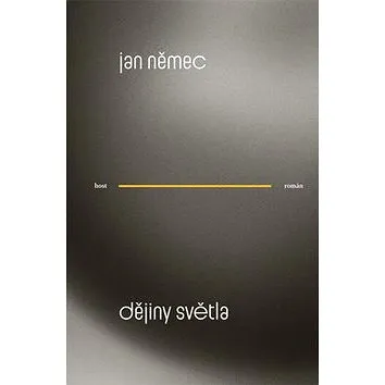 Dějiny světla (978-80-7491-486-7)