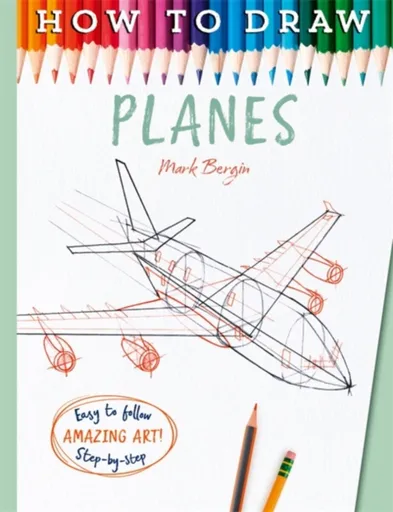 How To Draw Planes - Mark Bergin