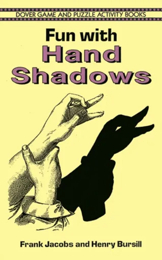 Fun with Hand Shadows - Frank Jacobs, Henry Bursill