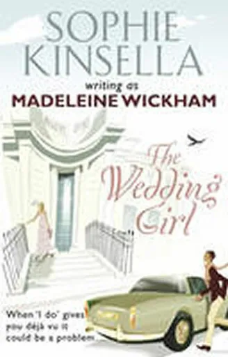 The Wedding Girl - Madeleine Wickham