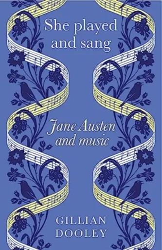 She Played and Sang - Gillian Dooley
