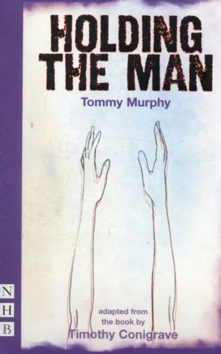 Holding the Man - Tommy Murphy