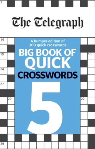 The Telegraph Big Book of Quick Crosswords 5 - Telegraph Media Group Ltd