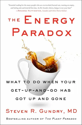 The Energy Paradox - Steven R. Gundry