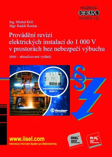 Provádění revizí elektrických instalací do 1 000 V v prostorách bez nebezpečí výbuchu - Michal Kříž