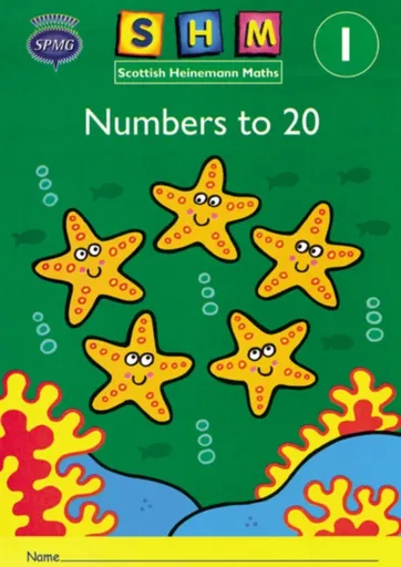 Scottish Heinemann Maths 1: Number to 20 Activity Book 8 Pack - Scottish Primary Maths Group SPMG