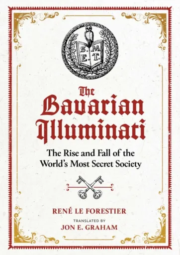 The Bavarian Illuminati - Rene Le Forestier
