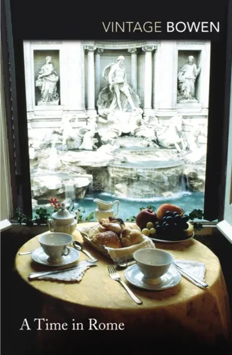 A Time in Rome - Bowen Elizabeth