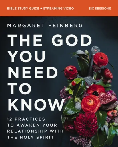 The God You Need to Know Study Guide plus Streaming Video - Margaret Feinberg