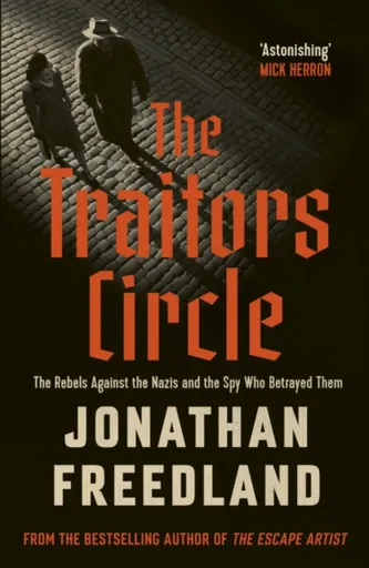 The Traitors Circle - Jonathan Freedland