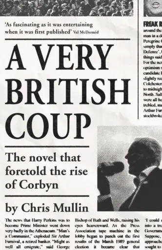 A Very British Coup - Chris Mullin