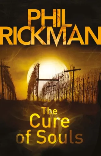 The Cure of Souls - Rickman Phil