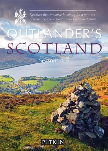 Outlanderâ€™s Scotland Seasons 4â€“6 - Phoebe Taplin