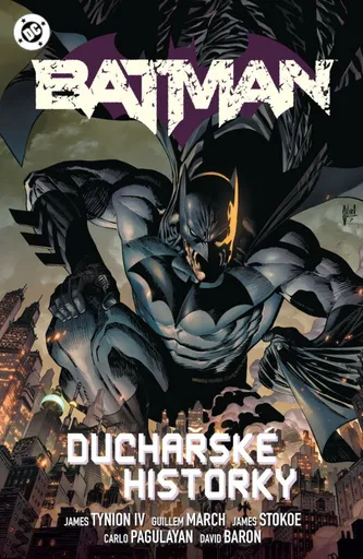 Batman 4: Duchařské historky - James Tynion IV., Guillem March