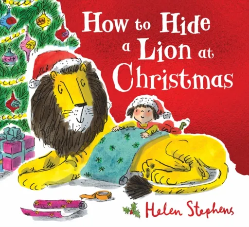 How to Hide a Lion at Christmas PB - Helen Stephens