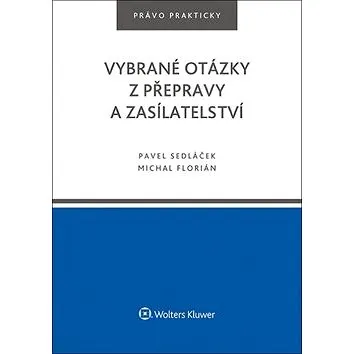 Vybrané otázky z přepravy a zasílatelství (978-80-7552-573-4)