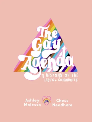 The Gay Agenda - Ashley Molesso, Chessie Needham