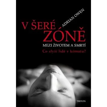 V šeré zóně: Mezi životem a smrtí (978-80-7553-550-4)