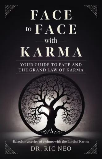 Face to Face with Karma - Dr. Ric Neo