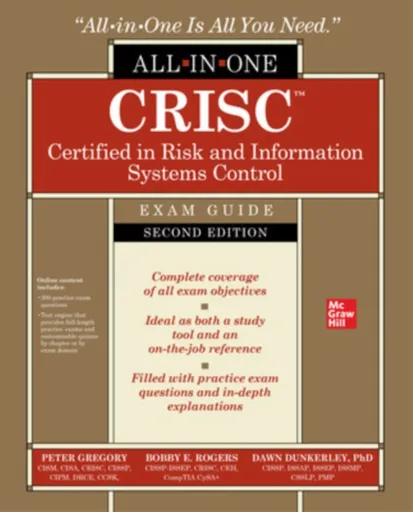 CRISC Certified in Risk and Information Systems Control All-in-One Exam Guide, Second Edition - Peter Gregory, Bobby Rogers, Dawn Dunkerley