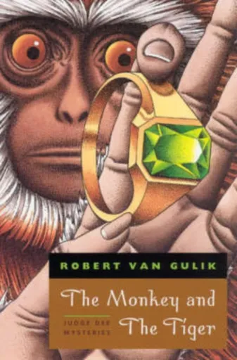 The Monkey and The Tiger â€“ Judge Dee Mysteries - Robert Van Gulik