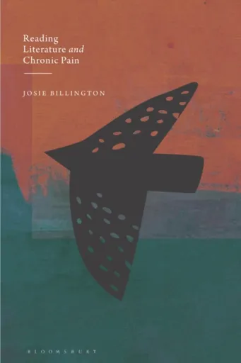 Reading Literature and Chronic Pain - Dr Josie  Billington