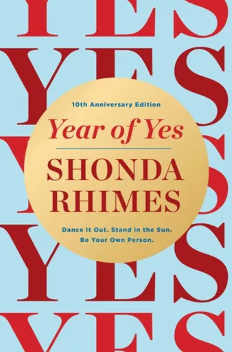 Year of Yes (10th Anniversary Edition) - Shonda Rhimes