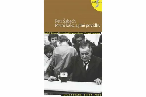 První láska a jiné povídky - Petr Šabach, Petra Bulejčíková, Silvie Převrátilová