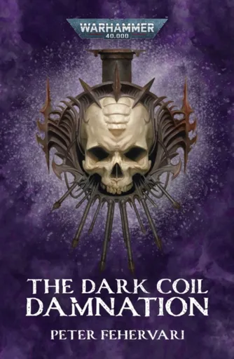 The Dark Coil: Damnation - Peter Fehervari