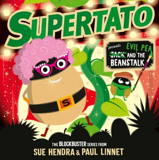 Supertato: Presents Jack and the Beanstalk - Sue Hendra, Paul Linnet
