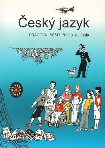 Český jazyk - pracovní sešit pro 8. ročník - Zdeněk Topil, Vladimíra Bičíková