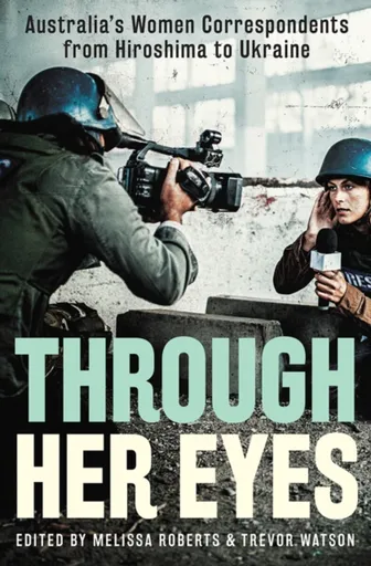 Through Her Eyes - Melissa Roberts, Trevor Watson